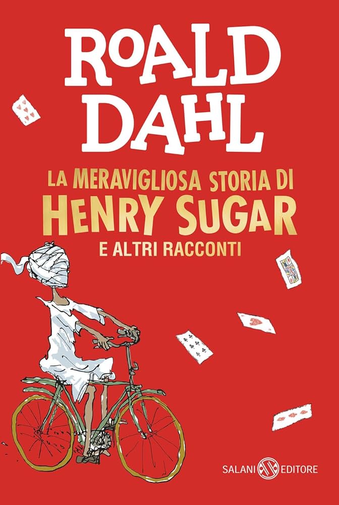 La meravigliosa storia di Henry Sugar e altri racconti